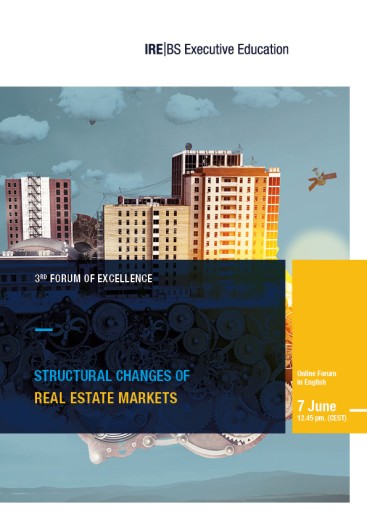 3rd Forum of Excellence - Structural changes in the real estate markets